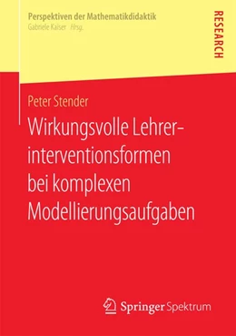 Abbildung von Stender | Wirkungsvolle Lehrerinterventionsformen bei komplexen Modellierungsaufgaben | 1. Auflage | 2016 | beck-shop.de