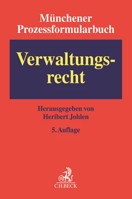 Abbildung von Münchener Prozessformularbuch, Band 7: Verwaltungsrecht | 5. Auflage | 2018 | beck-shop.de