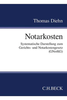 Abbildung von Diehn | Notarkosten | 1. Auflage | 2018 | beck-shop.de