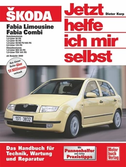 Abbildung von Korp | Skoda Fabia ab Modelljahr 2000. Jetzt helfe ich mir selbst | 1. Auflage | 2016 | beck-shop.de