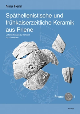 Abbildung von Fenn | Späthellenistische und frühkaiserzeitliche Keramik aus Priene | 1. Auflage | 2016 | beck-shop.de