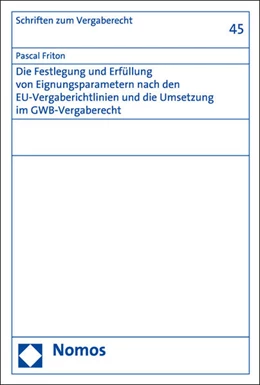 Abbildung von Friton | Die Festlegung und Erfüllung von Eignungsparametern nach den EU-Vergaberichtlinien und die Umsetzung im GWB-Vergaberecht | 1. Auflage | 2016 | beck-shop.de