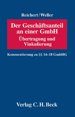 Abbildung von Reichert / Weller | Der GmbH-Geschäftsanteil | 1. Auflage | 2006 | beck-shop.de