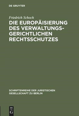 Abbildung von Schoch | Die Europäisierung des verwaltungsgerichtlichen Rechtsschutzes | 1. Auflage | 2000 | 167 | beck-shop.de