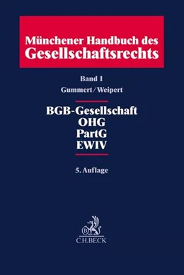 Abbildung von Münchener Handbuch des Gesellschaftsrechts, Band 1: BGB-Gesellschaft, Offene Handelsgesellschaft, Partnerschaftsgesellschaft, Partenreederei, EWIV | 5. Auflage | 2019 | beck-shop.de