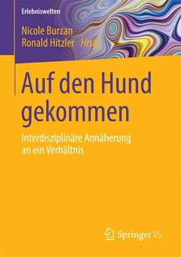 Abbildung von Burzan / Hitzler | Auf den Hund gekommen | 1. Auflage | 2016 | beck-shop.de