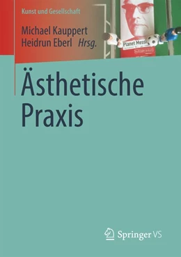 Abbildung von Kauppert / Eberl | Ästhetische Praxis | 1. Auflage | 2016 | beck-shop.de