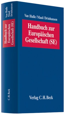 Abbildung von Van Hulle / Maul | Handbuch zur Europäischen Gesellschaft (SE) | 1. Auflage | 2007 | beck-shop.de