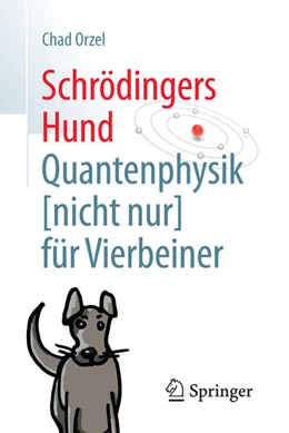 Abbildung von Orzel | Schrödingers Hund | 1. Auflage | 2016 | beck-shop.de