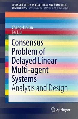 Abbildung von Liu | Consensus Problem of Delayed Linear Multi-agent Systems | 1. Auflage | 2016 | beck-shop.de
