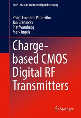 Abbildung von Paro Filho / Craninckx | Charge-based CMOS Digital RF Transmitters | 1. Auflage | 2016 | beck-shop.de