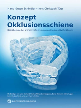 Abbildung von Schindler / Türp | Konzept Okklusionsschiene | 1. Auflage | 2016 | beck-shop.de