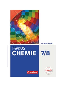 Abbildung von Arnold / Grimmer | Fokus Chemie 7./8. Schuljahr - Sachsen-Anhalt - Schülerbuch | 1. Auflage | 2017 | beck-shop.de