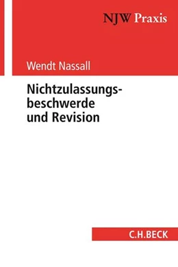 Abbildung von Nassall | Nichtzulassungsbeschwerde und Revision | 1. Auflage | 2018 | Band 14 | beck-shop.de