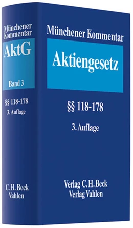 Abbildung von Münchener Kommentar zum Aktiengesetz: AktG, Band 3: §§ 118 - 178 | 3. Auflage | 2013 | beck-shop.de
