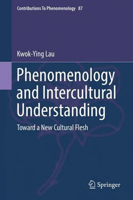Abbildung von Lau | Phenomenology and Intercultural Understanding | 1. Auflage | 2016 | beck-shop.de