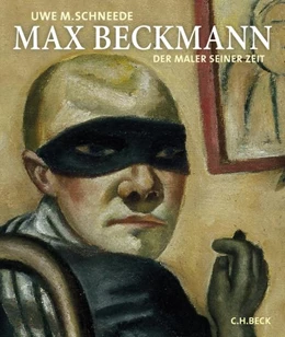 Abbildung von Schneede, Uwe M. | Max Beckmann | 1. Auflage | 2009 | beck-shop.de