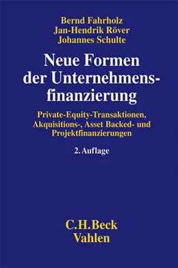 Abbildung von Fahrholz / Röver | Neue Formen der Unternehmensfinanzierung | 2. Auflage | 2019 | beck-shop.de