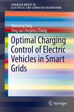 Abbildung von Tang / Zhang | Optimal Charging Control of Electric Vehicles in Smart Grids | 1. Auflage | 2016 | beck-shop.de