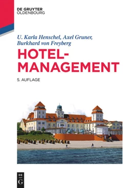 Abbildung von Henschel / Gruner | Hotelmanagement | 5. Auflage | 2018 | beck-shop.de