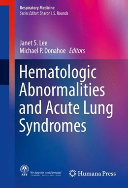 Abbildung von Lee / Donahoe | Hematologic Abnormalities and Acute Lung Syndromes | 1. Auflage | 2016 | beck-shop.de