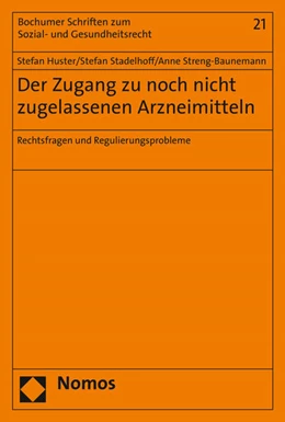 Abbildung von Huster / Stadelhoff | Der Zugang zu noch nicht zugelassenen Arzneimitteln | 1. Auflage | 2016 | 21 | beck-shop.de