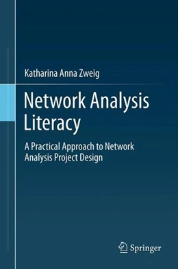 Abbildung von Zweig | Network Analysis Literacy | 1. Auflage | 2016 | beck-shop.de