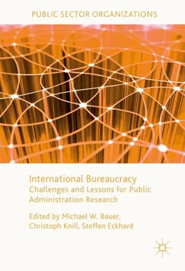 Abbildung von Bauer / Knill | International Bureaucracy | 1. Auflage | 2016 | beck-shop.de