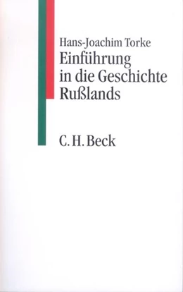 Abbildung von Torke, Hans-Joachim | Einführung in die Geschichte Rußlands | 1. Auflage | 1997 | beck-shop.de