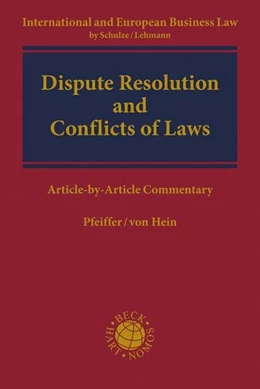 Abbildung von Pfeiffer / v. Hein
   
  | Dispute Resolution and Conflicts of Laws | 1. Auflage | 2023 | beck-shop.de
