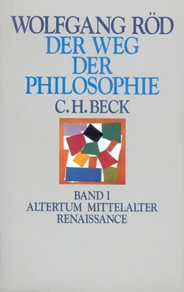 Abbildung von Röd, Wolfgang | Der Weg der Philosophie, Band 1: Altertum, Mittelalter, Renaissance | 1. Auflage | 1994 | beck-shop.de