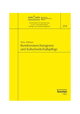 Abbildung von Tillmann | Bundesnaturschutzgesetz und Kulturlandschaftspflege | 1. Auflage | 2016 | beck-shop.de