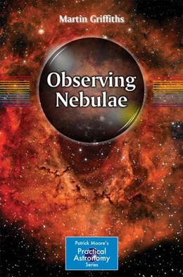 Abbildung von Griffiths | Observing Nebulae | 1. Auflage | 2016 | beck-shop.de