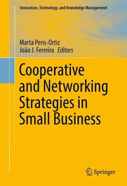 Abbildung von Peris-Ortiz / Ferreira | Cooperative and Networking Strategies in Small Business | 1. Auflage | 2016 | beck-shop.de