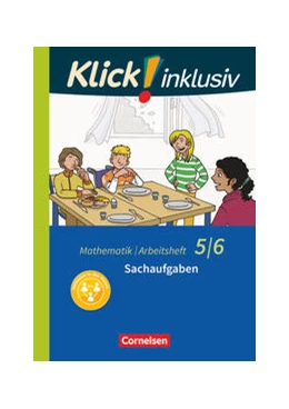 Abbildung von Jenert / Kühne | Klick! inklusiv 5./6. Schuljahr - Arbeitsheft 6 - Sachaufgaben | 1. Auflage | 2017 | beck-shop.de