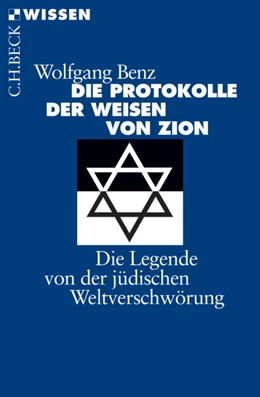 Abbildung von Benz, Wolfgang | Die Protokolle der Weisen von Zion | 3. Auflage | 2017 | 2413 | beck-shop.de