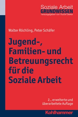 Abbildung von Schäfer / Röchling | Jugend-, Familien- und Betreuungsrecht für die Soziale Arbeit | 2. Auflage | 2017 | Bd 9 | beck-shop.de