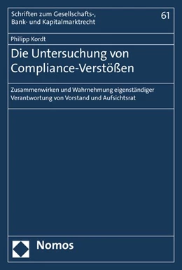 Abbildung von Kordt | Die Untersuchung von Compliance-Verstößen | 1. Auflage | 2016 | 61 | beck-shop.de