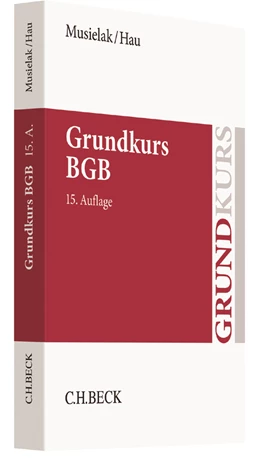 Abbildung von Musielak / Hau | Grundkurs BGB | 15. Auflage | 2017 | beck-shop.de