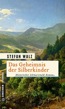 Abbildung von Walz | Das Geheimnis der Silberkinder | 1. Auflage | 2017 | beck-shop.de