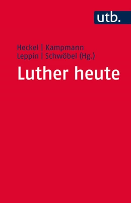 Abbildung von Heckel / Kampmann | Luther heute | 1. Auflage | 2017 | beck-shop.de