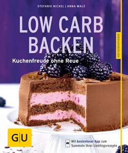 Abbildung von Walz / Nickel | Low-Carb-Backen | 1. Auflage | 2017 | beck-shop.de