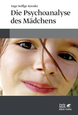 Abbildung von Seiffge-Krenke | Die Psychoanalyse des Mädchens | 1. Auflage | 2017 | beck-shop.de