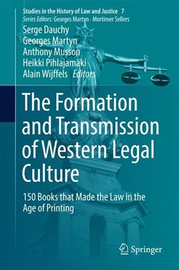Abbildung von Dauchy / Martyn | The Formation and Transmission of Western Legal Culture | 1. Auflage | 2016 | beck-shop.de