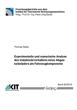 Abbildung von Sailer | Experimentelle und numerische Analyse des Instationärverhaltens eines Abgasturboladers als Fahrzeugkomponente | 1. Auflage | 2016 | 64/2016 | beck-shop.de