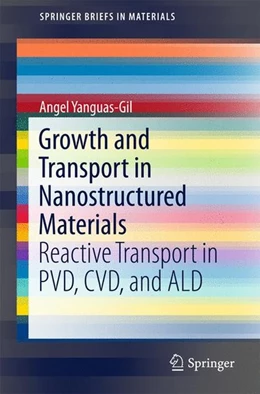 Abbildung von Yanguas-Gil | Growth and Transport in Nanostructured Materials | 1. Auflage | 2016 | beck-shop.de