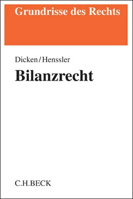 Abbildung von Dicken / Henssler | Bilanzrecht | 1. Auflage | 2015 | beck-shop.de