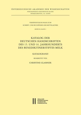 Abbildung von Glassner | Katalog der deutschen Handschriften des 15. und 16. Jahrhunderts des Benediktinerstiftes Melk | 1. Auflage | 2016 | 3 | beck-shop.de