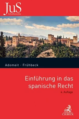 Abbildung von Adomeit / Frühbeck | Einführung in das spanische Recht | 4. Auflage | 2018 | Band 119 | beck-shop.de