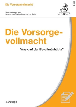 Abbildung von Die Vorsorgevollmacht | 4. Auflage | 2017 | beck-shop.de